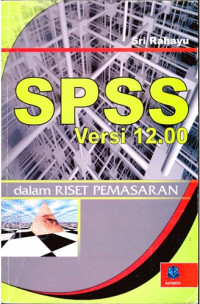 SPSS versi 12.00 Dalam Riset Pemasaran