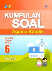 Kumpulan Soal Agama Katolik Sekolah Dasar Kelas 6