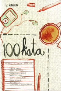100 Kata : Kumpulan Cerita 100 Kata