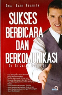 Sukses Berbicara dan Berkomunikasi di Segala Situasi