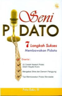 Seni Pidato ; 7 Langkah Sukses Membawakan Pidato