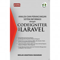 Analisis Dan Perancangan Sistem Informasi dengan Codeigniter dan Laravel