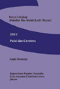 Karya Lengkap Abdullah bin Abdul Kadir Munsyi : Puisi dan Ceretera Jilid 2 (Naskah dan Dokumen Nusantara XXI)