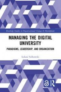 Managing the Digital University: Paradigms, Leadership, and Organization
