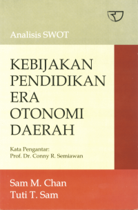 Analisis SWOT: Kebijakan Pendidikan Era Otonomi Daerah
