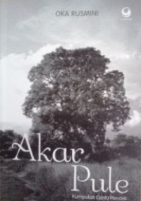 Akar Pule: Kumpulan Cerita Pendek