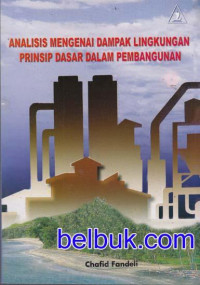 Analisis Mengenai Dampak Lingkungan Prinsip Dasar Dalam Pembangunan