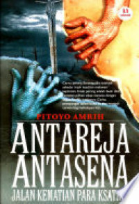 Antareja Antasena Jalan Kematian Para Ksatria