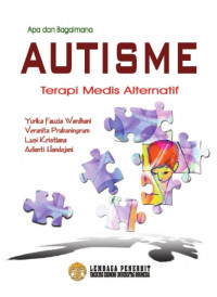 Apa dan Bagaimana AUTISME Terapi Medis Alternatif