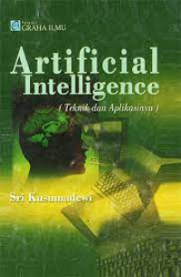 Artificial Intelligence (Teknik dan Aplikasinya)