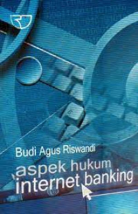 Aspek Hukum Internet Banking