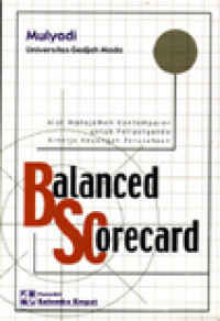 Balanced Scorecard: Alat Manajemen Kontemporer Untuk Pelipatganda Kinerja Keuangan Perusahaan