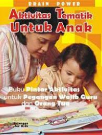 BRAIN POWER Aktivitas Tematik untuk Anak