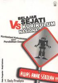 Belajar Sejati Versus Kurikulum Nasional