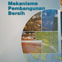 CDM: Mekanisme Pembangunan Bersih