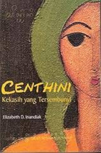 Centhini - Kekasih Yang Tersembunyi