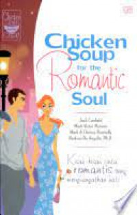 Chicken Soup of the Romantic Soul: Kisah-kisah Cinta Romantis yang Menghangatkan Hati