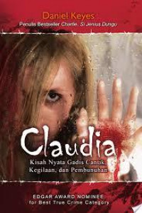 Claudia - Kisah Nyata Gadis Cantik, Kegilaan, dan Pembunuhan