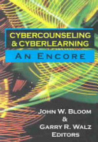 Cybercounseling and Cyberlearning An Encore