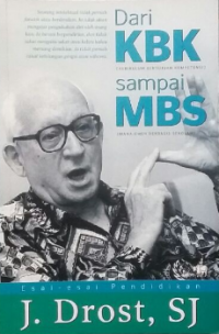 Dari KBK (Kurikulum Bertujuan Kompetensi) sampai MBS (Manajemen Berbasis Sekolah): Esai-Esai Pendidikan