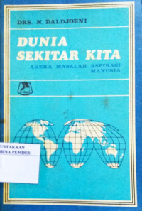 Dunia Sekitar Kita : Aneka Masalah Aspirasi Manusia