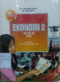 Ekonomi 2 Kelas XI SMA (Disusun Berdasarkan Kurikulum 2004)