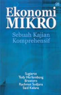 Ekonomi Mikro : Sebuah Kajian Komprehensif