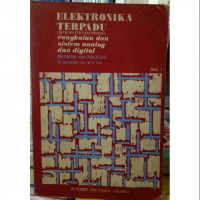 Image of Elektronika Terpadu : Rangkaian dan Sistem Analog dan Digital Jilid 1