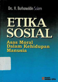 Etika Sosial : Asas Moral Dalam Kehidupan Manusia