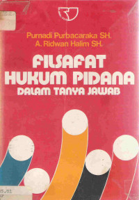 Filsafat Hukum Pidana : Dalam Tanya Jawab