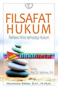 Filsafat Hukum: Refleksi Kritis Terhadap Hukum