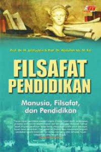 Filsafat Pendidikan Manusia, Filsafat Dan Pendidikan