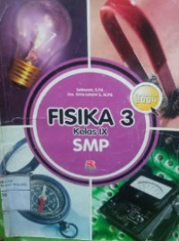 Fisika 3 Kelas IX SMP (Disusun Berdasarkan Kurikulum 2004)