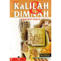 Hikayat Kalilah dan Dimnah : Fabel-Fabel Alegoris