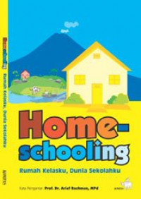 Home-Schooling Rumah Kelasku, Dunia Sekolahku