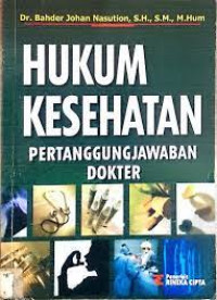 Hukum Kesehatan : Pertanggungjawaban Dokter