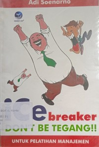 Ice Breaker Don't Be Tegang !!