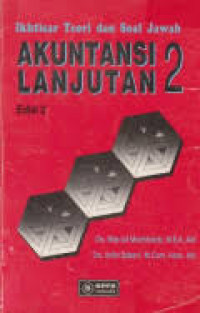 Ikhtisar Teori dan Soal Jawab : Akuntansi Lanjutan 2