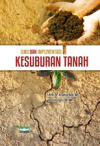 Ilmu dan Implementasi Kesuburan Tanah