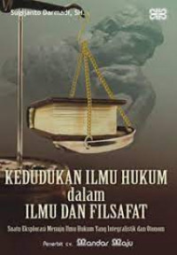 KEDUDUKAN ILMU HUKUM DALAM ILMU DAN FILSAFAT
