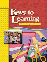 Keys To Learning (Skills and Strategies For Newcomers)