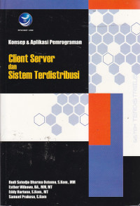 Image of Konsep Dan Aplikasi Pemrograman Client Server Dan Sistem Terdistribusi