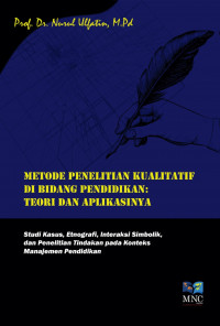 METODE PENELITIAN KUALITATIF DI BIDANG PENDIDIKAN: TEORI DAN APLIKASINYA