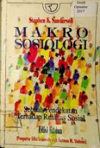 Makro Sosiologi : Sebuah Pendekatan Terhadap Realitas Sosial