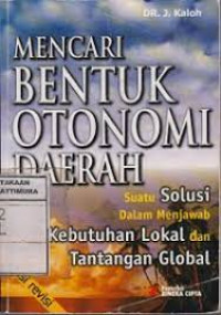 Mencari Bentuk Otonomi Daerah