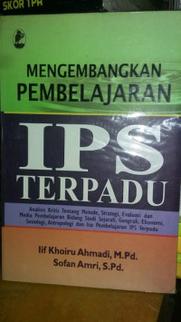 Mengembangkan Pembelajaran IPS Terpadu