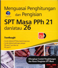 Menguasai Penghitungan dan Pengisian SPT Masa PPh 21 dan/atau 26