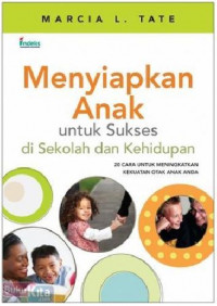 Menyiapkan Anak Untuk Sukses di Sekolah dan Kehidupan