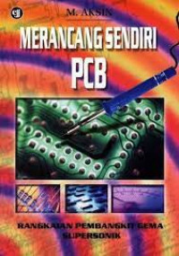 Merancang Sendiri PCB: Rangkaian Pembangkit Gema Supersonik