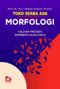 Morfologi : Kajian Proses Pembentukan Kata